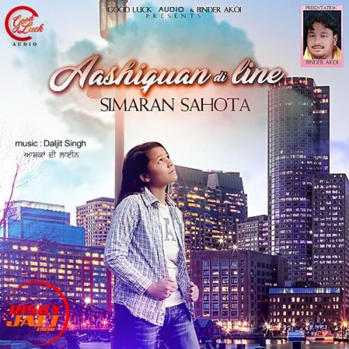 Aashiquaan di line Simran Sahota mp3 song download, Aashiquaan di line Simran Sahota full album