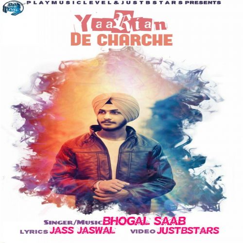 Yaarian De Charche Bhogal Saab mp3 song download, Yaarian De Charche Bhogal Saab full album