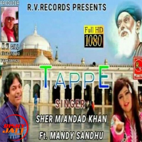Tappe Sher Miandad Khan, Mandy Sandhu mp3 song download, Tappe Sher Miandad Khan, Mandy Sandhu full album