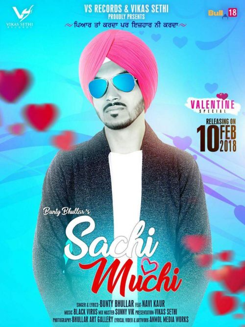 Sachi Muchi Bunty Bhullar, Navi Kaur mp3 song download, Sachi Muchi Bunty Bhullar, Navi Kaur full album