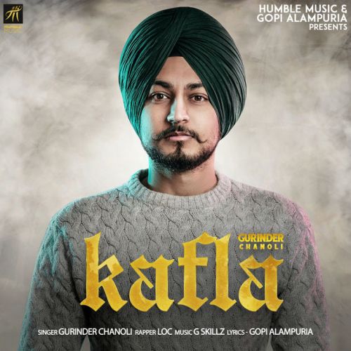 Kafla Gurinder Chanoli mp3 song download, Kafla Gurinder Chanoli full album