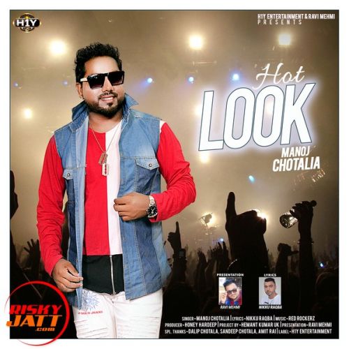 Hot Look Manoj Chotalia mp3 song download, Hot Look Manoj Chotalia full album