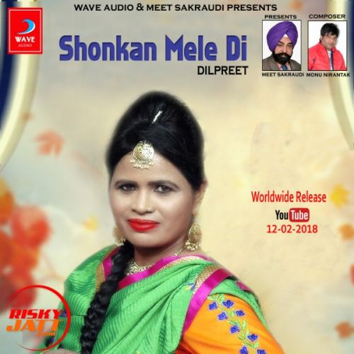 Sohankn mele di Dilpreet mp3 song download, Sohankn mele di Dilpreet full album