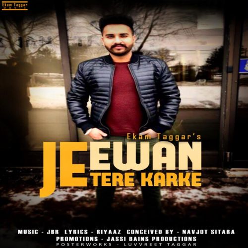 Jeewan Tere Karke Ekam Taggar mp3 song download, Jeewan Tere Karke Ekam Taggar full album