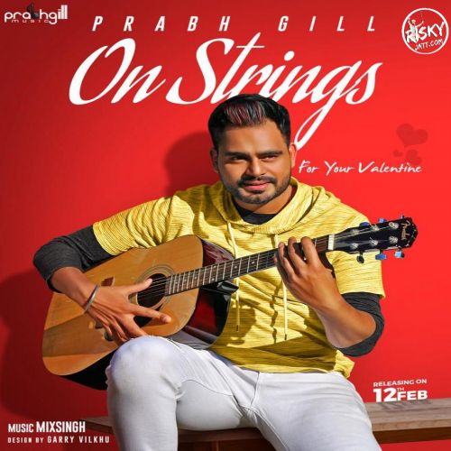 On Strings Prabh Gill mp3 song download, On Strings Prabh Gill full album