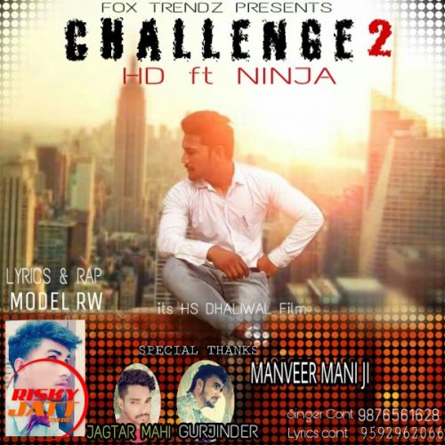 Challenge 2 HD, Ninja mp3 song download, Challenge 2 HD, Ninja full album