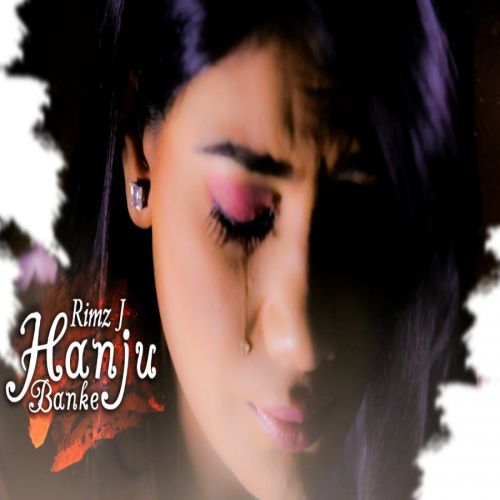 Hanju Banke Rimz J mp3 song download, Hanju Banke Rimz J full album
