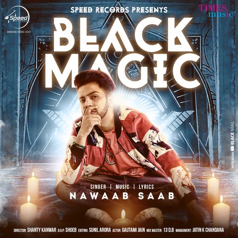 Black Magic Nawaab Saab mp3 song download, Black Magic Nawaab Saab full album