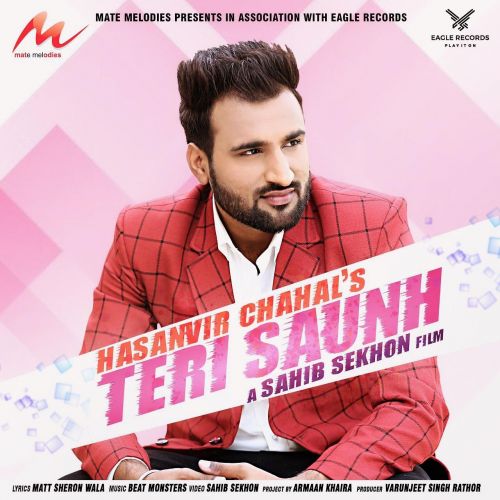 Teri Saunh Hasanvir Chahal mp3 song download, Teri Saunh Hasanvir Chahal full album