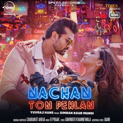 Nachan Ton Pehlan Yuvraj Hans mp3 song download, Nachan Ton Pehlan Yuvraj Hans full album