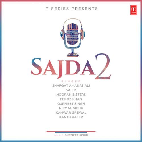 Man Aai Feroz Khan mp3 song download, Sajda 2 Feroz Khan full album