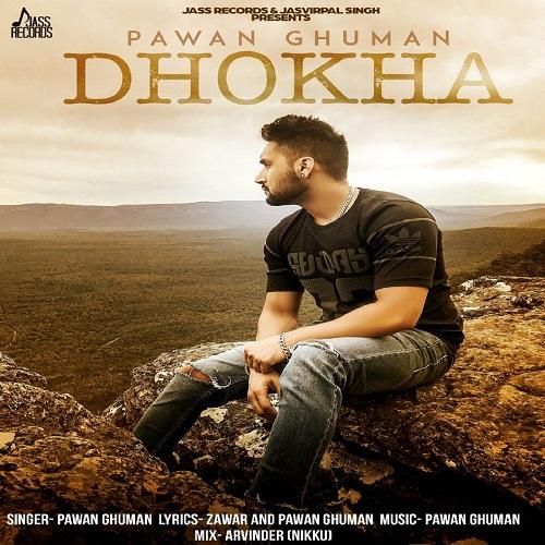 Dhokha Pawan Ghuman mp3 song download, Dhokha Pawan Ghuman full album