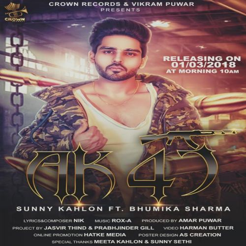 AK 47 Sunny Kahlon, Bhumika Sharma mp3 song download, AK 47 Sunny Kahlon, Bhumika Sharma full album