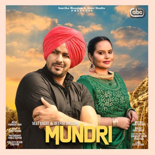 Mundri Veet Baljit, Deepak Dhillon mp3 song download, Mundri Veet Baljit, Deepak Dhillon full album