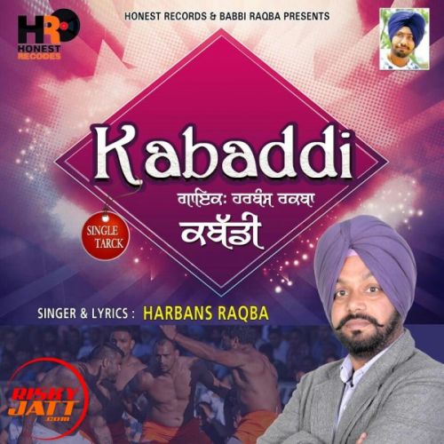 Kabaddi Harbans Raqba mp3 song download, Kabaddi Harbans Raqba full album
