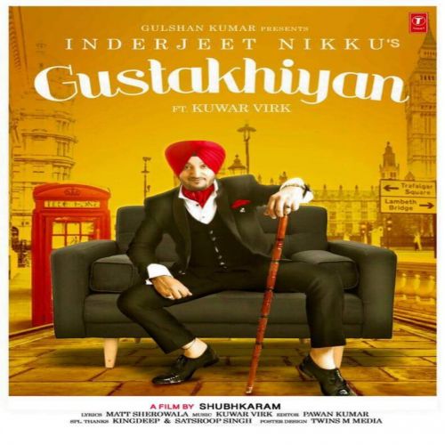 Gustakhiyan Inderjit Nikku, Kuwar Virk mp3 song download, Gustakhiyan Inderjit Nikku, Kuwar Virk full album