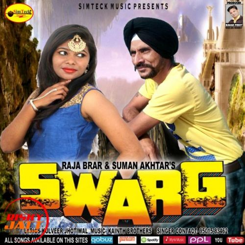 Swarg Raja Brar, Suman Akhter mp3 song download, Swarg Raja Brar, Suman Akhter full album