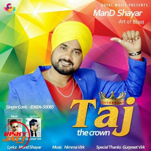 Taj Tha Crown Mand Shayar mp3 song download, Taj Tha Crown Mand Shayar full album