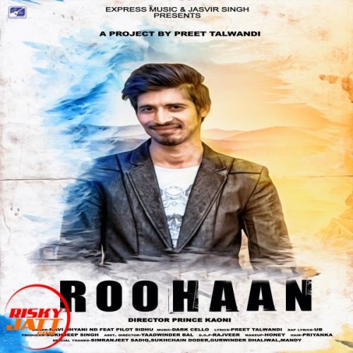 Roohan Navi Dhyani, Pilot Sidhu mp3 song download, Roohan Navi Dhyani, Pilot Sidhu full album