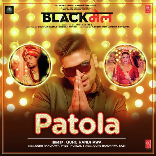 Patola Guru Randhawa mp3 song download, Patola (Blackmail) Guru Randhawa full album