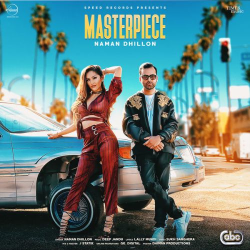 Masterpiece Naman Dhillon mp3 song download, Masterpiece Naman Dhillon full album