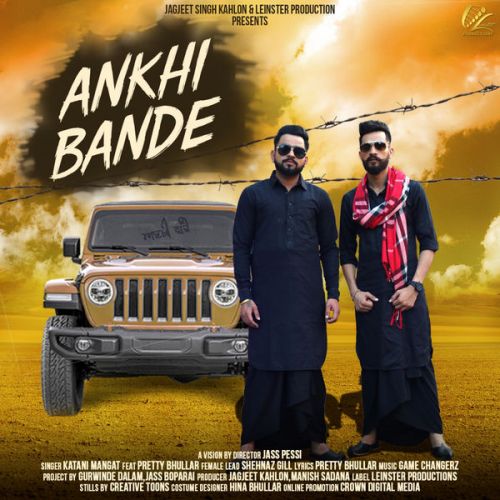 Ankhi Bande Katani Mangat, Pretty Bhullar mp3 song download, Ankhi Bande Katani Mangat, Pretty Bhullar full album