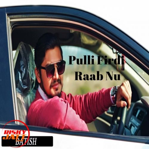 Pulli Firdi Raab Nu Batish mp3 song download, Pulli Firdi Raab Nu Batish full album
