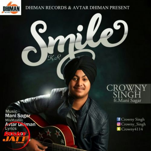 Smile Crowny Singh mp3 song download, Smile Crowny Singh full album