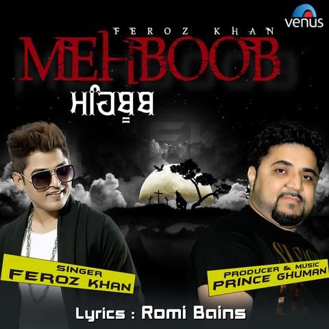 Mehboob Feroz Khan mp3 song download, Mehboob Feroz Khan full album