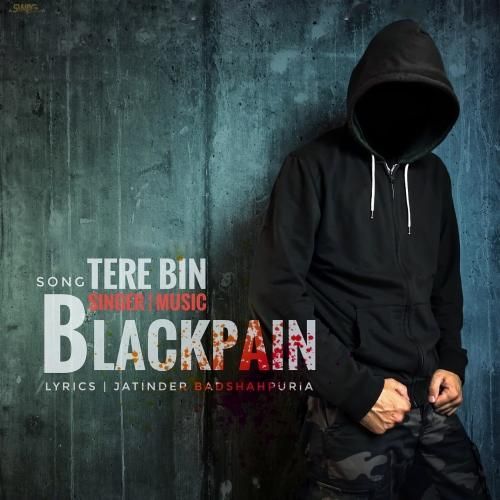 Tere Bin Blackpain mp3 song download, Tere Bin Blackpain full album