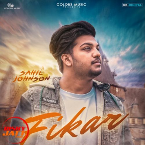 Fikar Sahil Johnson mp3 song download, Fikar Sahil Johnson full album