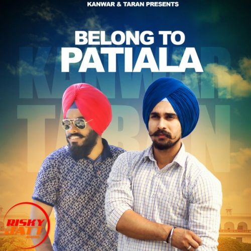 Belong to patiala Kanwar, Taran mp3 song download, Belong to patiala Kanwar, Taran full album