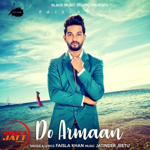 Do Armaan Faisla Khan mp3 song download, Do Armaan Faisla Khan full album