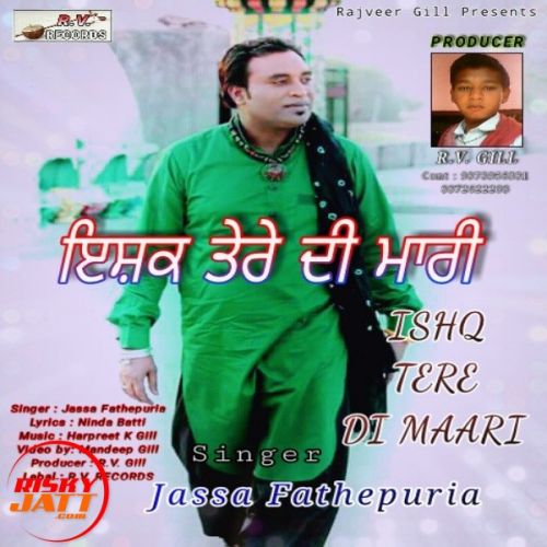 Ishq Tere Di Mari Jassa Fathepuria mp3 song download, Ishq Tere Di Mari Jassa Fathepuria full album