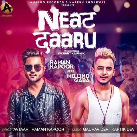 Neat Daaru Millind Gaba, Raman Kapoor mp3 song download, Neat Daaru Millind Gaba, Raman Kapoor full album