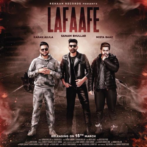 Lafaafe Sanam Bhullar, Karan Aujla mp3 song download, Lafaafe Sanam Bhullar, Karan Aujla full album