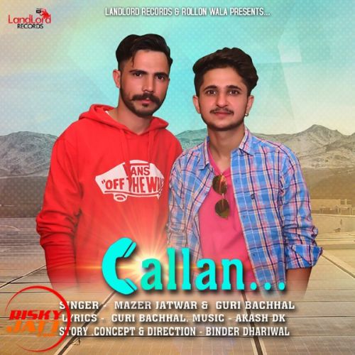 Callan Guri Bachhal, Mazar Jatwar mp3 song download, Callan Guri Bachhal, Mazar Jatwar full album