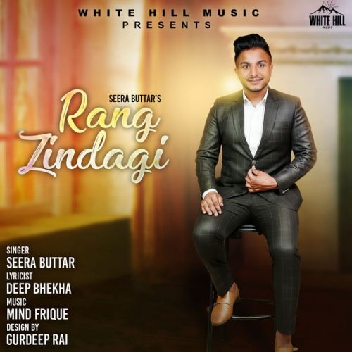 Rang Zindagi Seera Buttar mp3 song download, Rang Zindagi Seera Buttar full album