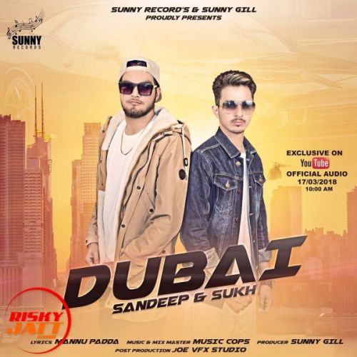 Dubai Sandeep Sukh mp3 song download, Dubai Sandeep Sukh full album