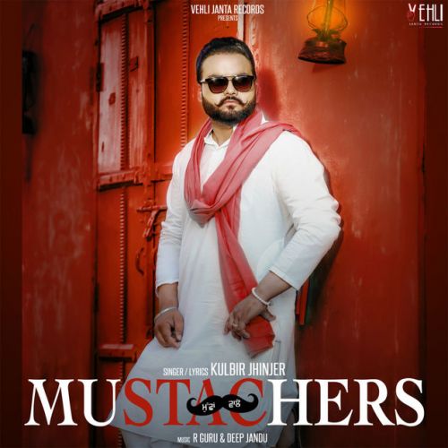 Driver Yaar Kulbir Jhinjer mp3 song download, Mustachers Kulbir Jhinjer full album