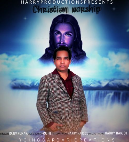 Christian Worship Rajiv Kumar mp3 song download, Christian Worship Rajiv Kumar full album