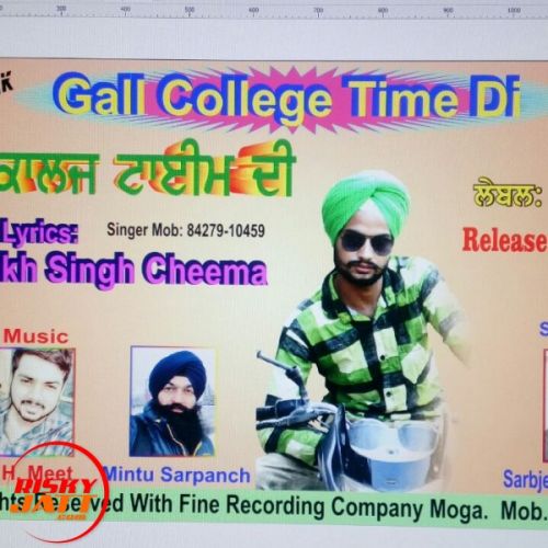 Gal Collage Time Di Gurmukh Singh Cheema mp3 song download, Gal Collage Time Di Gurmukh Singh Cheema full album
