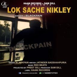 Lok Sache Nikley Blackpain mp3 song download, Lok Sache Nikley Blackpain full album