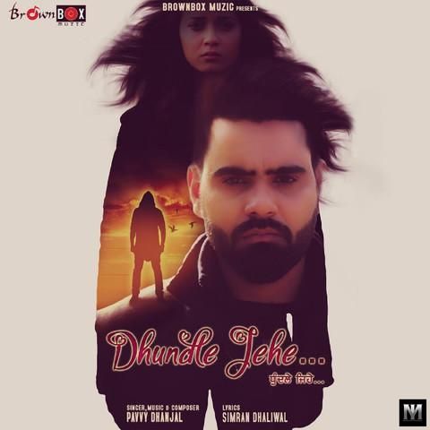Dhundle Jehe Pavvy Dhanjal mp3 song download, Dhundle Jehe Pavvy Dhanjal full album