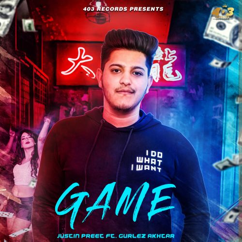 Game Justin Preet, Gurlej Akhtar mp3 song download, Game Justin Preet, Gurlej Akhtar full album