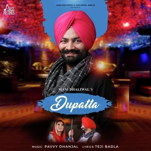 Dupatta Mani Dhaliwal mp3 song download, Dupatta Mani Dhaliwal full album