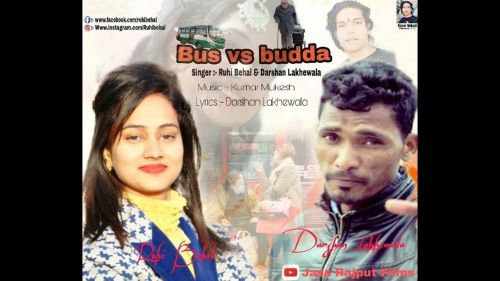 Bus VS Budda Darshan Lakhewala, Ruhi Behal mp3 song download, Bus VS Budda Darshan Lakhewala, Ruhi Behal full album