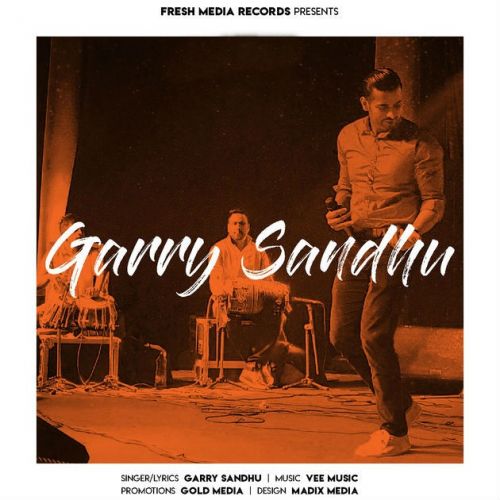 Garry Sandhu Garry Sandhu mp3 song download, Garry Sandhu Garry Sandhu full album
