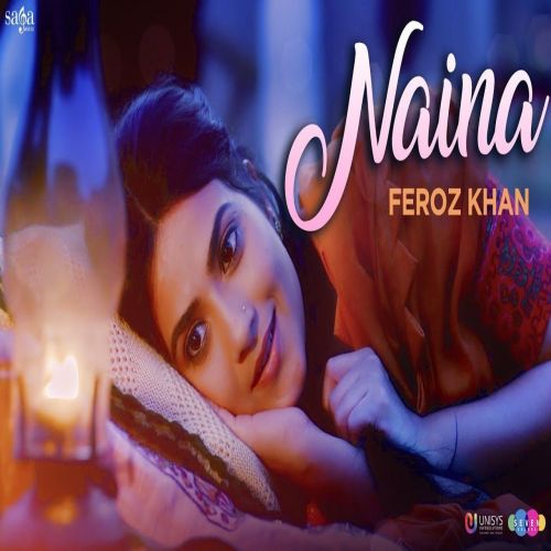 Naina (Subedar Joginder Singh) Feroz Khan mp3 song download, Naina (Subedar Joginder Singh) Feroz Khan full album