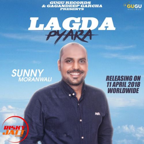 Lagda Pyara Sunny MoranWali mp3 song download, Lagda Pyara Sunny MoranWali full album